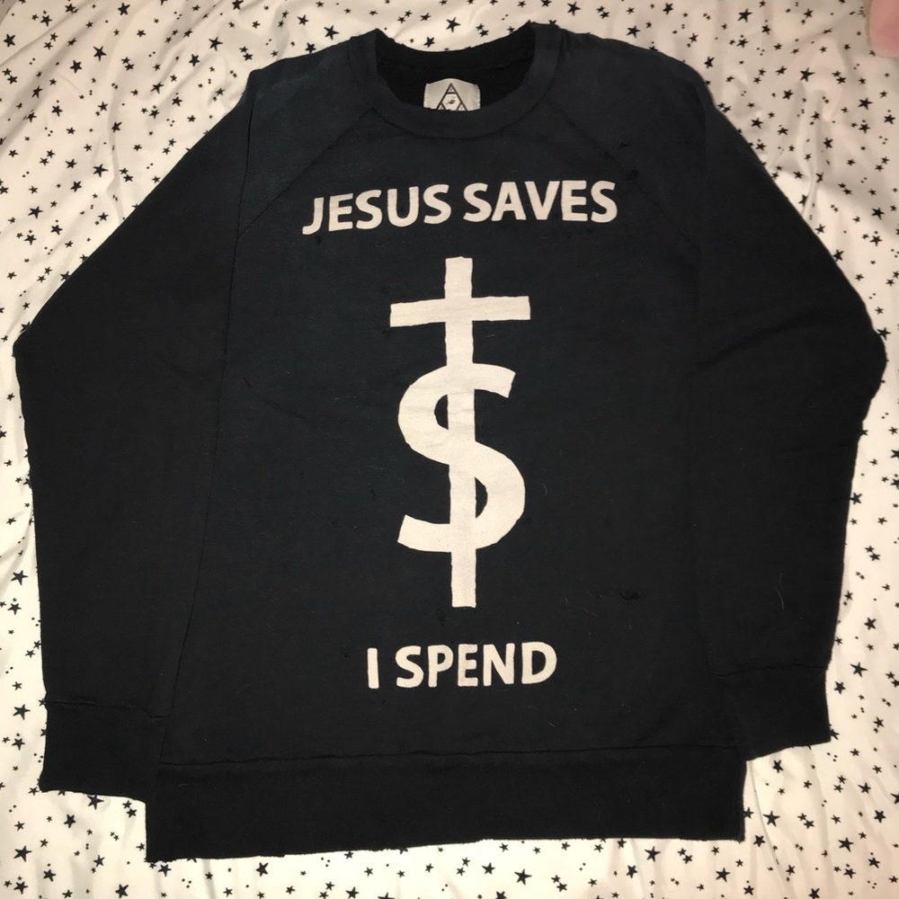 Unif “Jesus Saves I Spend” pullover